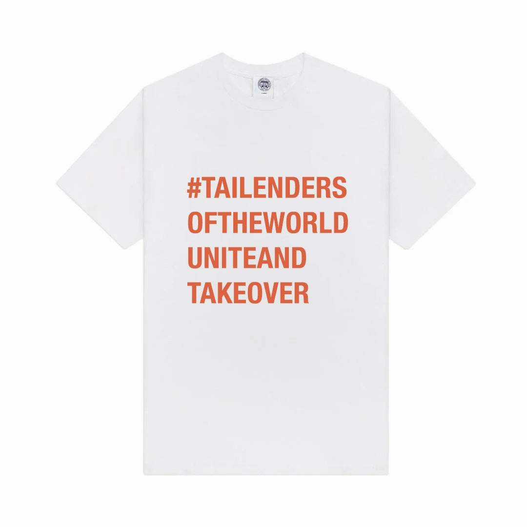 Tailenders 'Unite and Takeover' Tee - White Double Stitched Seams